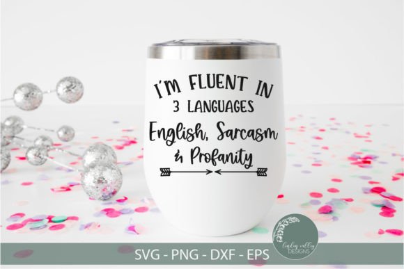 Download Fluent in Three Languages-Funny SVG - Funny Collection