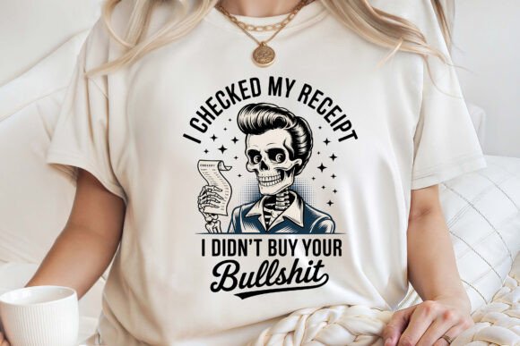Download I Checked My Receipt Funny Skeleton PNG - Funny Collection