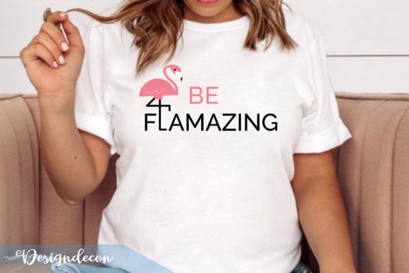 Download Be Flamazing Funny Inspirational Svg - Funny Collection
