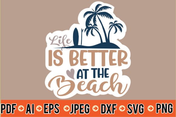Download Life is Better at the Beach Sticker SVG - Beach sticker Collection